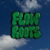 Flow Rootz